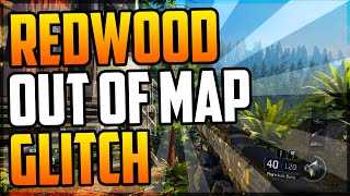 COD BO3 Glitches -"NEW OUT OF MAP REDWOOD" (XB1,PS4) @Treyarch Please FIX!!