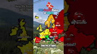 POV: Croatia Makes an Empire! || #geography #europe #mapping