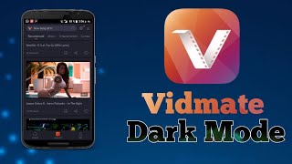 Vidmate App || Toogle Into Dark Mode