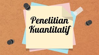 PENELITIAN KUANTITATIF