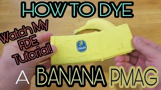 Dyeing a Sand PMAG BANANA Yellow