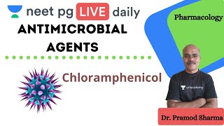 Unacademy NEET PG 2021:Antimicrobial agents | Chloramphenicol | Pramod Sharma