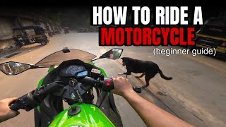 How to ride a motorcycle/bike | beginner guid