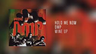 Hold Me Now - DMP