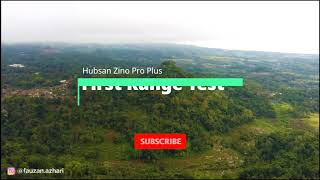 First Range Test Hubsan Zino Pro Plus - Kira2 berapa jauh ya jarak tempuhnya?