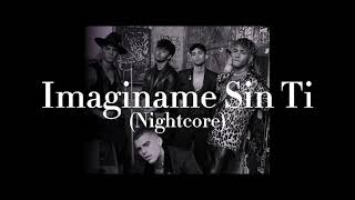 CNCO - Imaginame Sin Ti (Nightcore)