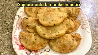 suji aur aalu ki namkeen poori | suji aloo puri