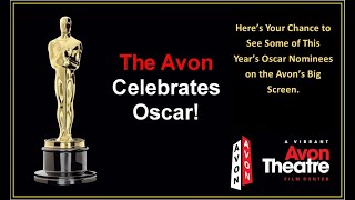 Avon Theatre Oscar®-Nominated Film Fest Trailer 2023 #AvonTheatre #AvonOscarFilmFest #Oscars2023