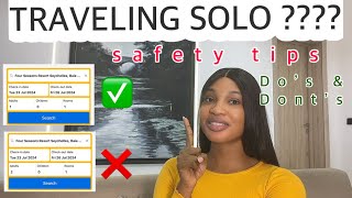 i visited 12 countries solo , here are safety measures i take | nigerian youtuber