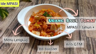 MPASI 1 TAHUN KE ATAS || Anti GTM & BB Booster || Menu Lengkap || UDANG SAUS TOMAT