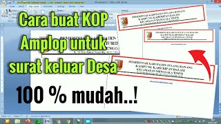 Tutorial Cara membuat KOP Surat Pada Amplop Surat keluar Desa DL 110 X 220 MM di Microsoft Word..??