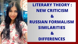 Russian Formalism and New Criticism  | Similarities & Differences between New Criticism & Formalism