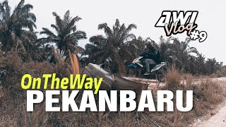 AWIVLOG - OTW PEKANBARU