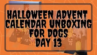 PRODUCT REVIEW: Unboxing The 13 Days of Halloween Advent Calendar For Dogs from Chewy.com Day 13