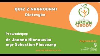 #33 Akademia Zdrowia i Urody - Quiz z dietetyki