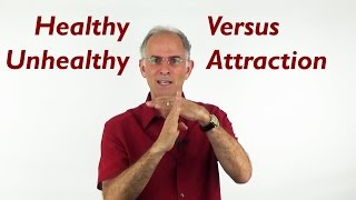 How to Know If He or She Is the One! - Healthy versus Unhealthy Attraction - EFT Love Talk Q&A Show