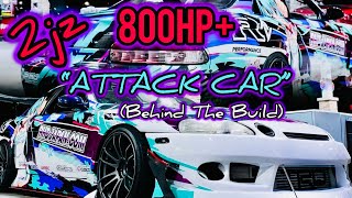 BEHIND THE BUILD : GARY'S 800+ WHP 2JZ ATTACK CAR (TOYOTA SOARER)