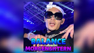 MORGENSHTERN - BALANCE (ЛУЧШАЯ ВЕРСИЯ, 2022)