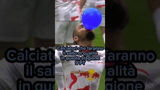 Calciatori che faranno il salto di qualità in questa stagione 9°PT.#shorts #calcio #edit