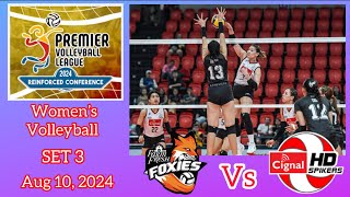 FARM FRESH VS CIGNAL HD SPIKES SET 3 PREMIER VOLLEYBALL LEAGUE REINFORCED CONFERENCE August 10, 2024