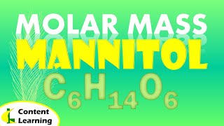 MOLAR MASS || MANNITOL | C6H14O6