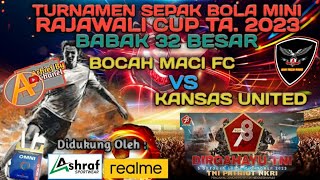 Bocah Maci Fc [Kel. Jatibaru] Vs Kansas United [Kampung Sarae] Sepak Bola Mini Rajawali Cup Ta. 2023