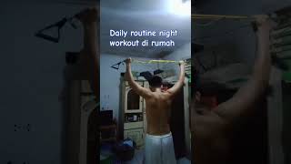 Daya 1 daily routine night workout di rumah aja dengan alat sederhana #shortvideo #shorts #workout