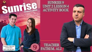 SUNRISE 9 AB UNIT 2 LESSON 4 ئینگلیزی پۆلی نۆیەم