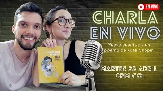 🔴 9 cuentos y un poema de Kate Chopin:  ¡el libro que tradujimos! | LCDE2023