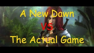 A New Dawn VS The Actual Game