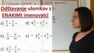 Računanje z ulomki: ODŠTEVANJE ULOMKOV z enakimi imenovalci