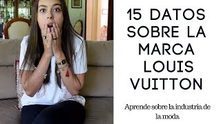 15 datos curiosos sobre la marca Louis Vuitton- Aprende sobre la industria de la moda