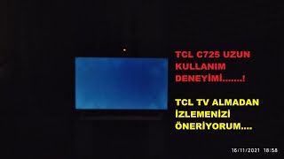 TCL C725 UZUN KULLANIM DENEYİMİ - Kendi Kendine Kapanma Sorunu