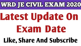 WRD EXAM LATEST UPDATE || Water Resource Department Civil Engineering Exam.