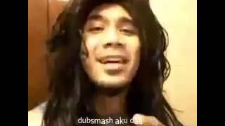 Dubsmash aku daa..