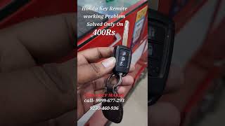 Honda Car's Key Remote Repairing Service Available #hondacity #honda  #car #automobile