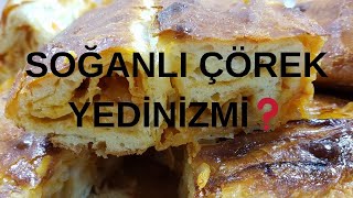 YOK BÖYLE LEZZET 👍  ANNEMİN YILLARCA YAPTIĞI MİS KOKULU SOĞANLI ÇÖREĞİ🌺