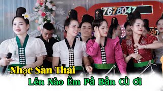 NHẠC SÀN THÁI - CHỊ EM QUẨY NHIỆT TÌNH MỪNG TÂN GIA GD ÔNG BÀ THIỆN TỰ BẢN CỦ TÔNG LANH