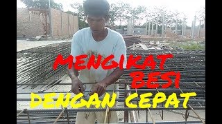 Cara mengikat besi begel dengan cepat dan bagus