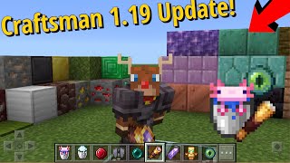 New Craftsman 1.19 Update! || Minecraft Textures, New Blocks and Mobs!!