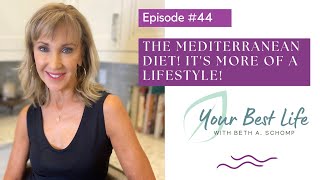 THE MEDITERRANEAN DIET | It's really a lifestyle, not a diet!