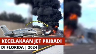 Insiden Sebuah Private jet Yang Terjatuh DI Florida Awal Tahun 2024