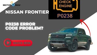 P0328 Nissan Frontier Symptoms & Reasons