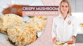 CRISPY MUSHROOMS AND AUBERGINES by Home Cooking with Julie Neville