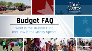 Budget FAQ - What is the Tourism Fund and How is the Money Spent?