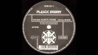 Plastic Enemy - Plastic House