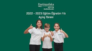 Darüşşafaka Eğitim Kurumları I Okul Açılış Töreni