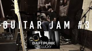 GUITARJAM #3 Daft Punk-Get Lucky