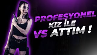 CS:GO PROFESYONEL KIZ OYUNCU İLE 1V1 ATTIM!