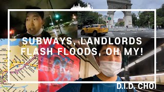 Subways, Landlords, Flash Floods, Oh My! [NYC Vlog #3] - D.I.D. CHOI